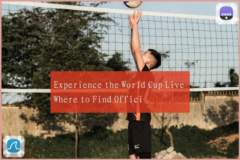 Experience the World Cup Live Where to Find Offici